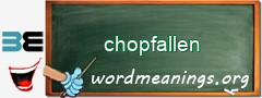 WordMeaning blackboard for chopfallen